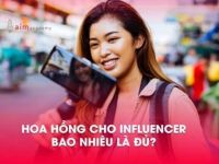 Hoa hồng cho influencer – Bao nhiêu là đủ?