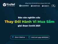 YouNet Group mời tham dự webinar: “Báo cáo nghiên cứu thay đổi hành vi mua sắm giai đoạn COVID-19”