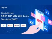 Reputa: Báo cáo hiệu quả chiến dịch Siêu Sale 11.11 của Tiki, Shopee, Lazada và Sendo