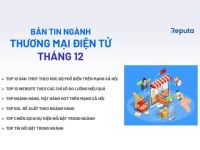 Reputa: Bản tin thương mại điện tử tháng 12