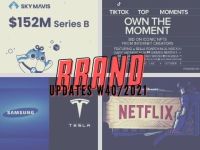 Brand Updates W40/2021: Samsung sản xuất chip cho Tesla, TikTok gia nhập thị trường NFT