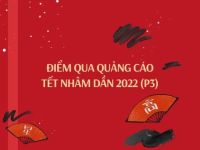 Điểm qua quảng cáo Tết Nhâm Dần 2022 (P3) – Hương vị tình thân