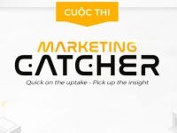 Phát động cuộc thi Marketing Catcher 2022 – Chủ đề: “Marketing 5.0: Khoảng cách giữa con người và công nghệ”