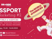 Sự kiện “Passport To Marketing 2: The World of Agencies” trở lại hoành tráng với 10 diễn giả đến từ 10 loại Agency đặc thù