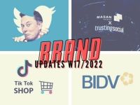 Brand Updates W17/2022: Unilever dừng tiếp thị sản phẩm cho người dưới 16 tuổi, Masan tiến vào mảng tài chính