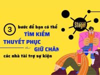3 bước để bạn có thể tìm kiếm, thuyết phục và giữ chân các nhà tài trợ sự kiện
