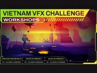 Mời tham dự workshop Vietnam VFX Challenge: Hoàn thiện kỹ năng và nâng cao chất lượng bài thi