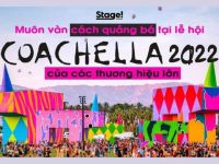 Coachella 2022: Muôn vàn cách quảng bá tại lễ hội của các thương hiệu lớn