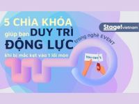 5 chìa khóa giúp bạn duy trì động lực khi bị mắc kẹt vào một lối mòn trong nghề Event