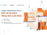 [Hà Nội] Mời tham dự sự kiện Google x AGlobal Export Forum: “Kết nối đa kênh, nâng tầm xuất khẩu”