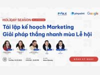 Mời tham dự sự kiện Holiday Season Playbook: Tái lập kế hoạch Marketing – Giải pháp thắng nhanh mùa lễ hội