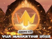Top 4 Vua Marketing 2022 – Khởi tranh Chung kết