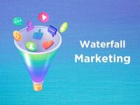 Mô hình “tiếp thị thác nước”  – Waterfall Marketing – và những điều bạn cần biết