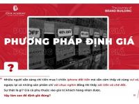 Brand Marketing #8: Phương pháp xây dựng chiến lược giá tối ưu