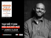 Bookaholic #22: Atomic Habits – Sức mạnh của những thay đổi nhỏ