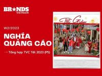 Nghía Quảng Cáo: TVC Tết Quý Mão (P5) – Khi thương hiệu là trợ tá cho một năm mới hanh thông