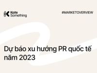 Xu hướng PR quốc tế 2023 – Năm của tính xác thực