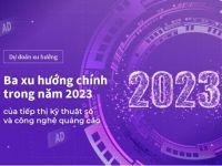 TenMax: Dự đoán ba xu hướng chính của quảng cáo kỹ thuật số năm 2023