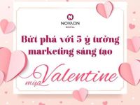 Bứt phá với 5 ý tưởng marketing sáng tạo mùa Valentine