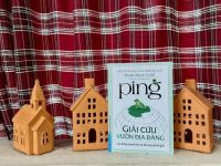 [Sách mới] Stuart Avery Gold: “Ping – Giải cứu Vườn Địa đàng” – Con đường thay đổi bản thân và thế giới