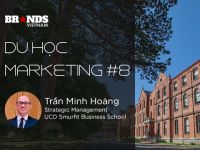 Du học Marketing #8: Trần Minh Hoàng @ UCD Smurfit Business School – “Stay hungry, Stay foolish”, cầu thị để tiến xa