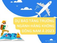 Dự báo tăng trưởng ngành hàng không khu vực Đông Nam Á 2023