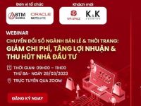 Mời tham dự Webinar: Chuyển đổi số ngành Bán lẻ & Thời trang