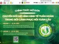 Mời tham dự chuỗi Webinar “Chuyển đổi mô hình Kinh tế tuần hoàn trong bối cảnh phục hồi toàn cầu”
