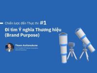 Chiến lược đến Thực thi #1: Đi tìm Ý nghĩa Thương hiệu (Brand Purpose)