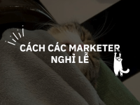 [Cười & Ngẫm] Lịch nghỉ Lễ của Marketer