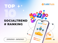 [SocialTrend Ranking] Bảng xếp hạng chủ đề đang “hot” trên mạng xã hội tuần 23/05-29/05/2023