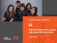 Community Talk #7: “Inside the Box” – Cởi mở chính mình cũng là một cách để chữa lành