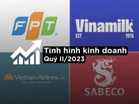 Tình hình kinh doanh quý II/2023 của FPT, Vietnam Airlines, Vinamilk và nhiều doanh nghiệp khác