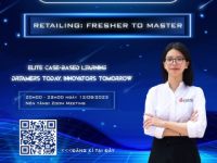 Elite Case-based Learning mở đơn đăng ký Kickstart Webinar “Retailing: Fresher to Master”