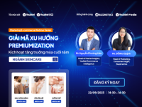Mời tham dự Webinar ngành Skincare: Xu hướng Premiumization trên Ecom – Kích hoạt tăng trưởng mùa cuối năm