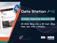 Data Station #42: LinkedIn Algorithm Research 2022 – 10 điểm đáng chú ý để hoạt động hiệu quả trên LinkedIn