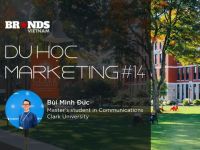 Du học Marketing #14: Anh Bùi Minh Đức @ Clark University – “Learning to Unlearn” để tìm về “bản chất” của ngành Truyền thông