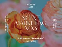 Tiếp thị mùi hương #3: Lan tỏa các “điểm chạm” mùi hương
