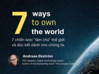 “7 chiến lược làm chủ thế giới” và cơ hội cho chúng ta – theo Andreas Ekström