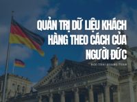 Quản trị dữ liệu khách hàng theo cách của người Đức