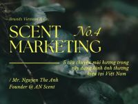 Tiếp thị mùi hương #4: 5 câu chuyện mùi hương trong xây dựng hình ảnh thương hiệu tại Việt Nam