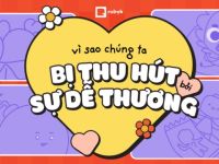 Vì sao chúng ta bị thu hút bởi những thứ dễ thương?