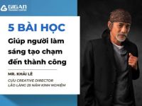 5 bài học từ “lão làng” 25 năm kinh nghiệm ngành Sáng tạo mà bạn nhất định phải biết