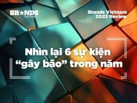 Brands Vietnam 2023 Review: Nhìn lại 6 sự kiện “gây bão” trong năm