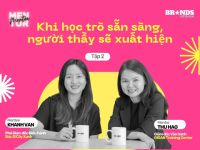 Mentor – Mentee #2: Khi học trò sẵn sàng, người thầy sẽ xuất hiện