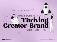 Nghiên cứu từ Adweek: Bí quyết thúc đẩy mối quan hệ giữa brand và creators