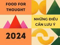 “Food for thought” – Những điều cần lưu ý trong năm 2024