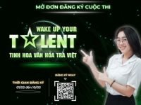 Chính thức mở đơn đăng ký cuộc thi “Wake Up Your Talent” 2024
