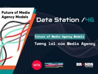 Data Station #46: Tương lai của Media Agency
