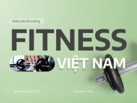 Cốc Cốc: Khám phá thị trường Fitness qua xu hướng tập luyện và khả năng chi tiêu của người Việt